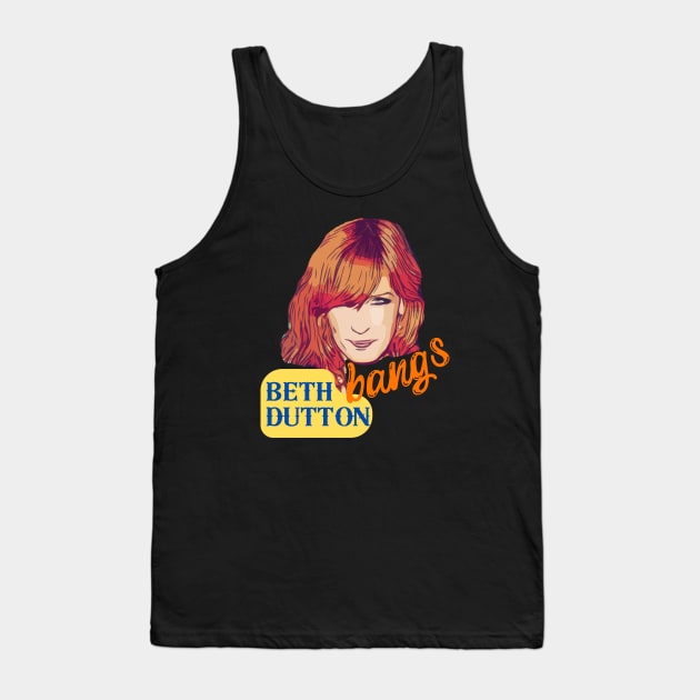 Beth Dutton Bangs Power Tank Top by WearablePSA